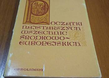 Początki najstarszych wszechnic środkowoeuropejskich / Adam Vetulani