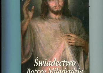 Świadectwo Bożego Miłosierdzia