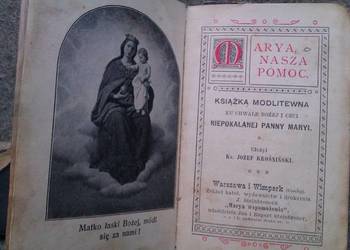 Marya, Nasza Pomoc. Książka modlitewna ku chwale Bożej i czci Niepokalanej