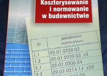 Kosztorysowanie i normowanie w budownictwie - Z. Kowalczyk