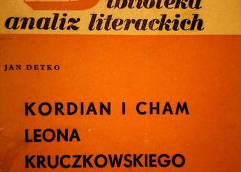 Kordian i cham Kruczkowskiego biblioteka analiz literatury Kordian i cham Kruczkowskiego biblioteka analiz literatury