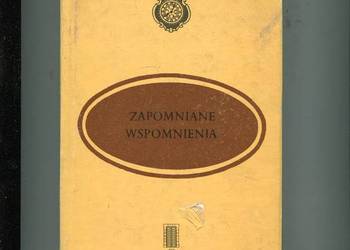 Zapomniane wspomnienia - Eligiusz Kozłowski opr.