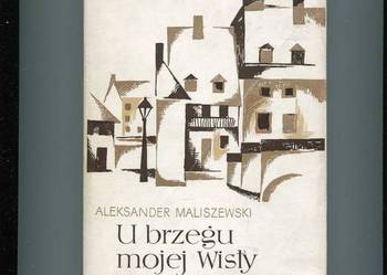 U brzegów mojej Wisły - Maliszewski
