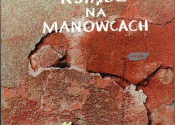 KSIĄDZ NA MANOWCACH - TISCHNER JÓZEF