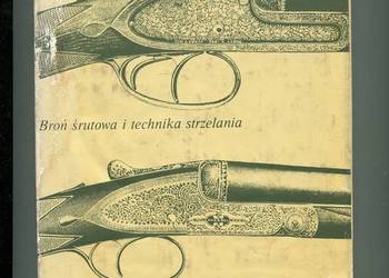 Broń śrutowa i technika strzelania - Puchalski