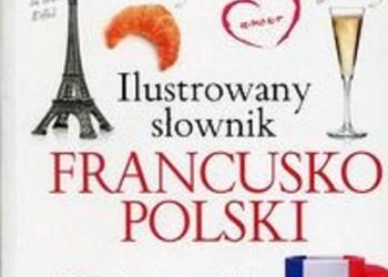 ILUSTROWANY SŁOWNIK FRANCUSKO-POLSKI ILUSTROWANY SŁOWNIK FRANCUSKO-POLSKI