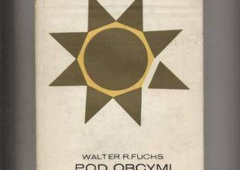 Fuchs W.R. - Pod obcymi słońcami Fuchs W.R. - Pod obcymi słońcami