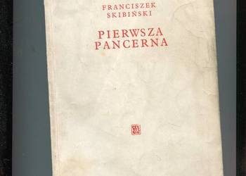 Pierwsza pancerna - Franciszek Skibiński