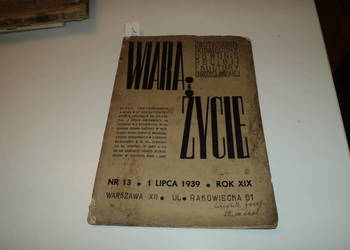 Wiara i Życie - jeden z ostatnich numerów przedwojennych [ 1939r. ]