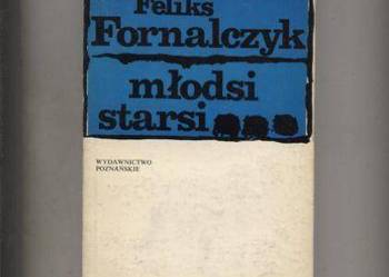 Młodsi ,starsi - Feliks Fornalczyk Młodsi ,starsi - Feliks Fornalczyk