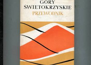 Góry Świętokrzyskie - Przewodnik - Sylwester Kowalczewski
