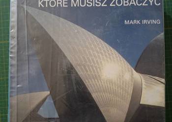 1001 budynków które musisz zobaczyć- Mark Irving