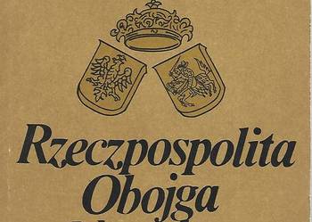 Rzeczpospolita Obojga Narodów - P. Jasienica.