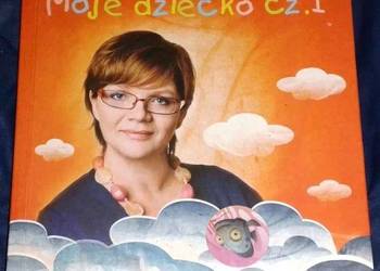 Moje dziecko. Część 1 - Dorota Zawadzka