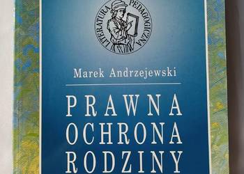 PRAWNA OCHRONA RODZINY – Marek Andrzejewski PRAWNA OCHRONA RODZINY – Marek Andrzejewski