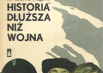 Historia dłuzsza niż wojna - R. Liskowacki.