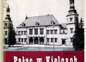 Pałac w Kielcach - informator turystyczny