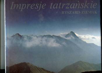 Impresje tatrzańskie - Ryszard Ziemak
