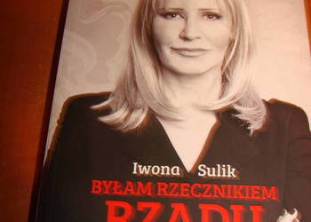 Byłam rzecznikiem rządu - I. Sulik