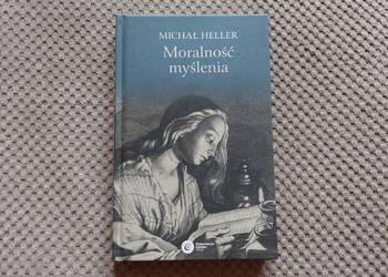 nowa! "Moralność myślenia" Michał Heller