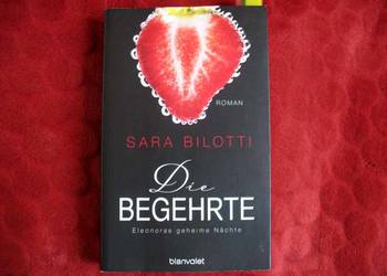 Die Begehrte - Sara Bilotti - książka niemiecka