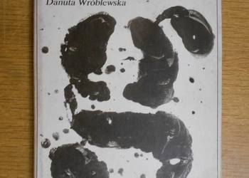 Danuta Wróblewska - Polska grafika współczesna