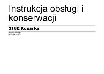 Caterpillar 318E koparka gąsienicowa DTR Instrukcja obsługi Caterpillar 318E koparka gąsienicowa DTR Instrukcja obsługi