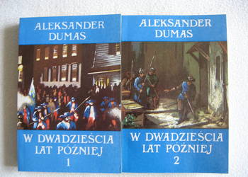 W dwadzieścia lat później - Aleksander Dumas, komplet tom 1 i 2