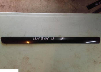 HONDA CR-V II 2004 LISTWA LEWA PRZÓD HONDA CR-V II 2004 LISTWA LEWA PRZÓD