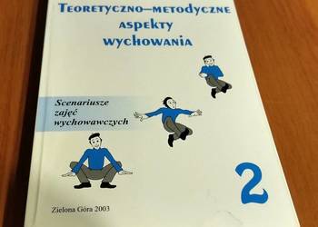 Teoretyczno-metodyczne aspekty wychowania 2 scenariusze zajęć Gajewska
