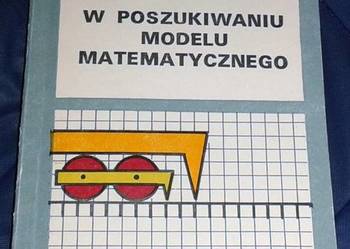 W poszukiwaniu modelu matematycznego - W. W. Sawyer