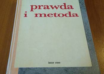 Prawda i metoda zarys hermeneutyki filozoficznej Gadamer