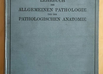 Lehrbuch der allgemeinen pathologie und der pathologischen a
