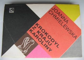 Krokodyl z kraju Karoliny - Joanna Chmielewska