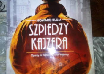 Szpiedzy Kajzera Howard Blum