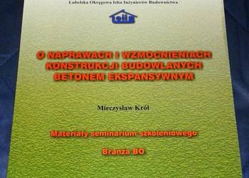 O naprawach i wzmocnieniach betonem ekspansywnym - Mieczysław Król