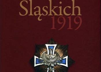 Słownik Powstań Śląskich tom 1 - 3 red. Maciej Fic, Ryszard