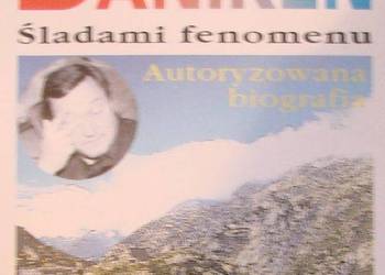 ERICH VON DANIKEN ŚLADAMI FENOMENU BIOGRAFIA