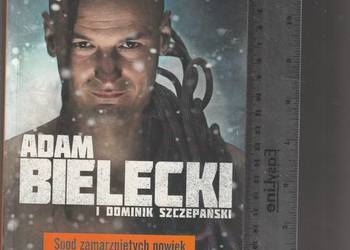 Spod zamarzniętych powiek  Bielecki, Szczepański