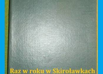 Raz w roku w Skiroławkach -Z.Nienacki  / proza / literatura / Skiroławki