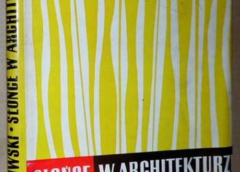 SŁOŃCE W ARCHITEKTURZE - TWAROWSKI M.