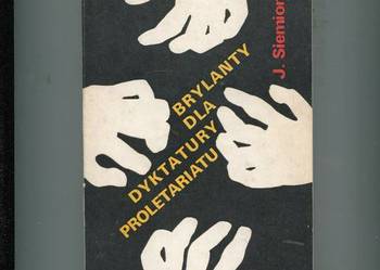 Brylanty dla dyktatury proletariatu - Julian Siemionow