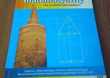Konkurs matematyczny dla uczniów gimnazjum 2001-2011 Stanisław Zieleń Konkurs matematyczny dla uczniów gimnazjum 2001-2011 Stanisław Zieleń