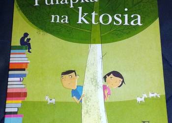 Pułapka na ktosia - Ewa Nowak, Joanna Rusinek