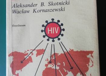 AIDS powstanie obraz kliniczny próby leczenia epidemiologia