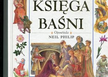 Ilustrowana Księga Baśni - Opowiada Neil Philip