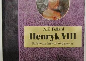 HENRYK VIII - POLLARD F.A.