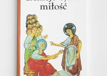 Istnieje tylko miłość - Św Augustyn
