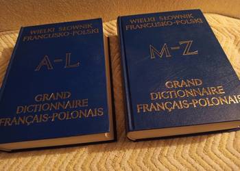 Wielki Słownik Francusko - Polski Tom I - A-L  Tom II - M-Z   wyd, 1986 r