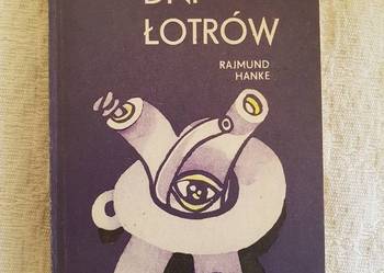 Rajmund Hanke: WIELKIE DNI ŁOTRÓW